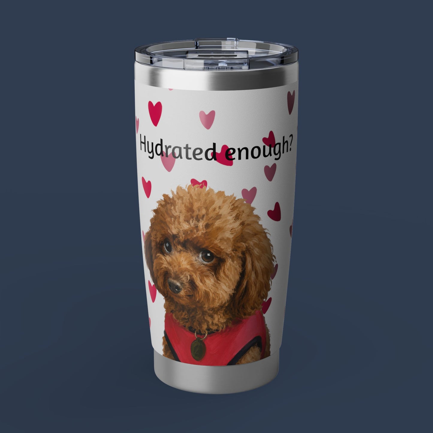 Hydrated Enough? Dog Photo 20oz Tumbler — Heart Pattern Insulated Travel Cup